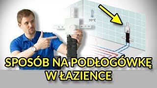 SPOSÓB na ogrzewanie podłogowe w łazience 💡 [upl. by Winchester78]