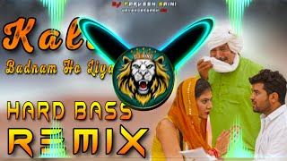 Kala Badnam Ho Liya Dj Remix Hard Bass  Full Vibration Mix  Dj King Mahendergarh [upl. by Anayek]