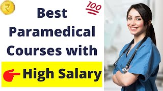 Best Paramedical Course With High Salary 2023  Paramedical Courses 2023 [upl. by Dam]