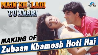 Main Khiladi Tu Anari  Making Of The Song quotZubaan Khamosh Hoti Haiquot  Akshay Kumar  Shilpa Shetty [upl. by Bixler]