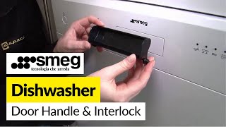 How to replace the door handle and interlock on a dishwasher  Smeg [upl. by Nimad676]