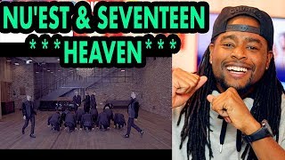 NUEST amp SEVENTEEN  HEAVEN  REACTION  DANCE PERFORMANCE [upl. by Aihsened436]