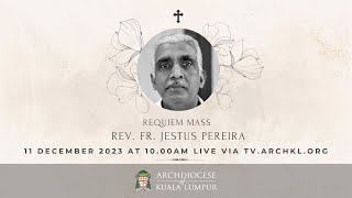 Requiem Mass for Rev Fr Jestus Pereira 1955  2023 [upl. by Cassidy]