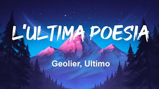 Geolier Ultimo  LULTIMA POESIA Lyrics Mix SINCERAMENTE SUPEREROI [upl. by Norah777]