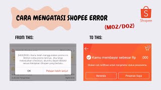 CARA MENGATASI SHOPEE ERROR M02D02 SAAT CHECKOUT [upl. by Angelle271]