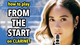 How to play From The Start on Clarinet  Clarified [upl. by Elimay284]