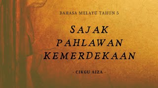 SAJAK  PAHLAWAN KEMERDEKAAN  PDPR BAHASA MELAYU [upl. by Yeleek]