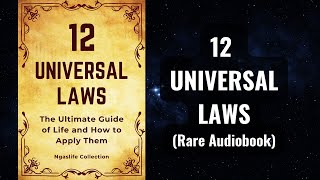 12 Universal Laws  The Ultimate Guide of Life and How to Apply Them Audiobook [upl. by Nnaeoj]