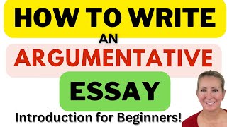 How to Write an Argumentative Essay [upl. by Ecienal]