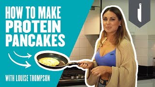 How To Make Protein Pancakes With Made In Chelseas Louise Thompson  Myprotein [upl. by Den]