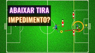 Abaixar e sair da Bola Tira o Impedimento no Futebol [upl. by Amrac]