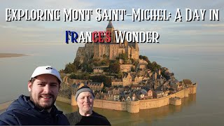 Magical Mont Saint Michel 350 Steps To Gravity Defying Abbey  Chateau Tour Ep4 [upl. by Akahc530]