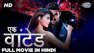 EK WANTED Full Movie Dubbed In Hindi  Aashish Raj Rukshar Dhillon Pradeep Singh Rawat [upl. by Hairaza901]