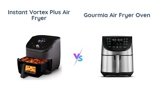 Instant Vortex Plus vs Gourmia Air Fryer Oven  Which is Better [upl. by Ripley]