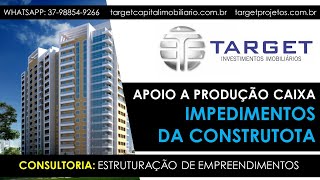 APOIO A PRODUÇÃO CAIXA IMPEDIMENTOS DA CONSTRUTORA [upl. by Carolee]