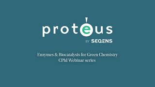 Enzymes amp Biocatalysis for Green Chemistry – Seqens – CPhI Webinar series [upl. by Jemina]