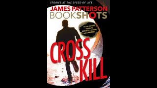 Alex Cross 244Cross Kill by James Patterson audiobook [upl. by Tur322]