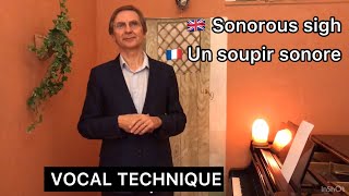 3 Sonorous sigh  Un soupir sonore VOCAL TECHNIQUE F  english subtitles [upl. by Zat]