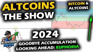 An Exciting 2024 Looking Ahead to Market Cycle Euphoria Bitcoin Price Chart and the Altcoin Market [upl. by Irdua]