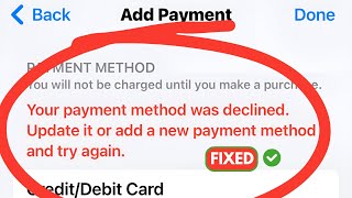 your payment method was declined update it or add a new payment method and try again Fix 2024 [upl. by Codd]