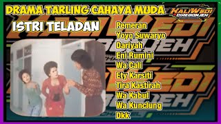 DRAMA TARLING ISTRI TELADAN CAHAYA MUDA YOYO SUWARYO amp DARIYAH [upl. by Lemra]