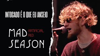 Mad Season  Artificial Red Legendado em Português [upl. by Eckart]