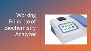 Working Principle of Semi Automated Biochemistry Analyzer biochemistry globalmedlabweek [upl. by Susejedairam822]