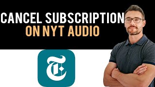 ✅ How to Cancel NYT Audio Subscription 2024 Full Guide [upl. by Tallula]