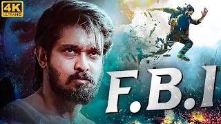 FBI 4K  Full South Indian Movies Dubbed in Hindi  Superhit Action Movie in Hindi  South Movies [upl. by Zeba]