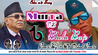 Tiktok Viral Murra Vs Bhelu Baje Edm Trance Music ReMix by DjVishal kuchaini [upl. by Roxana]