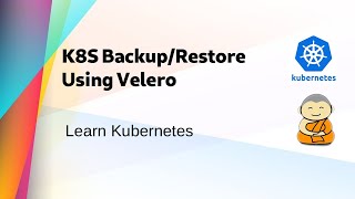 Kube 45  Velero  Backup amp Restore Kubernetes Cluster [upl. by Alidia]