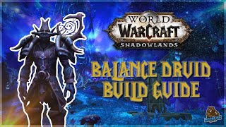 MY BALANCE DRUID BUILD  GUIDE Balance Druid PvP Guide  Shadowlands 90 [upl. by Adiahs]