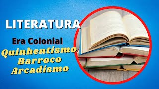 LITERATURA BRASILEIRA QUINHENTISMO BARROCO e ARCADISMO  Era Colonial [upl. by Nalorac]