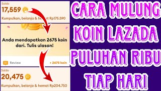 CARA DAPATKAN KOIN LAZADA PULUHAN RIBU DALAM SEHARI [upl. by Singer]