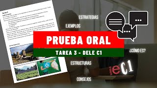 Prueba 4  ORAL  Tarea 3  DELE C1  consejos recomendaciones estructuras [upl. by Enahsal]