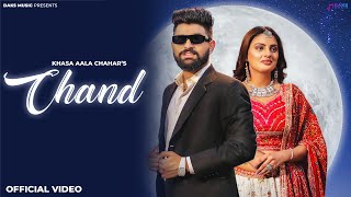 Chand Official Video Khasa Aala Chahar  Komal C Divyanka S  New Haryanvi Songs Haryanvi 2023 [upl. by Akoyn577]