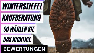 Winterstiefel Kaufberatung So wählen Sie das richtige Produkt aus Bewertungen Reviews [upl. by Anida]