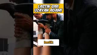 LASTİK GİBİ UZAYAN ADAM 🛞🤥 [upl. by Owiat]