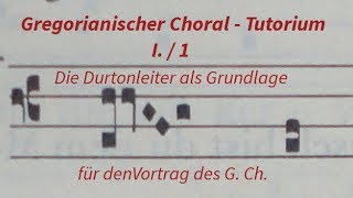 Gregorianischer Choral Tutorium 11 [upl. by Laemsi669]