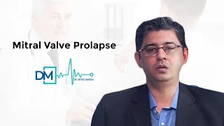 DrDeepak Marwah Discusses Mitral Valve Prolapse [upl. by Allista]