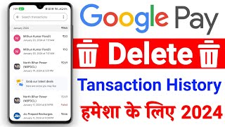 Google Pay Transaction History Kaise Delete Kare 2024 [upl. by Natsud]