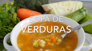 SOPA DE VERDURAS deliciosa amp nutritiva  Recetas fáciles Pizca de Sabor [upl. by Nylidam408]