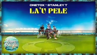 Onetox amp Stanley T  Lau Pele Audio [upl. by Erehs]