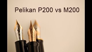 pelikan stilografica P200 vs M200 test scrittura comparativa [upl. by Whiffen303]