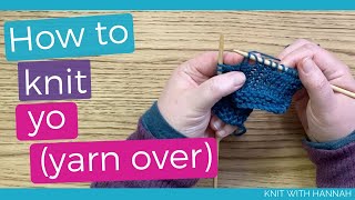 How To Knit yo yarn over on knit side and purl side [upl. by Elfrieda354]