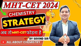 MHTCET 2024 Chemistry Strategy  अब तो MHTCET फोडना है  Sovind Sir  Best Teacher on Youtube [upl. by Akaya]