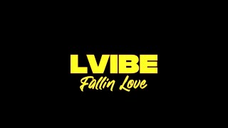 LVIBE  FALLIN LOVE [upl. by Boggers]