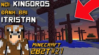 2B2T Nghĩa Địa Của Một Huyền Thoại  Minecraft Không Luật Lệ Channy 21 [upl. by Nenad]