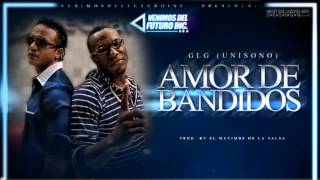 Amor de Bandidos  GLG Prod by El Mayimbe de la salsa venimosdlfuturo [upl. by Jan]