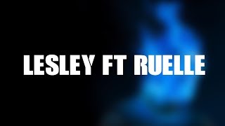 Dave  Lesley Ft Ruelle Lyrics [upl. by Orlina]